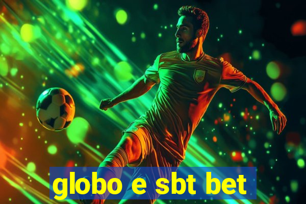 globo e sbt bet