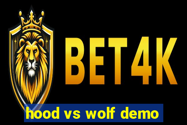 hood vs wolf demo