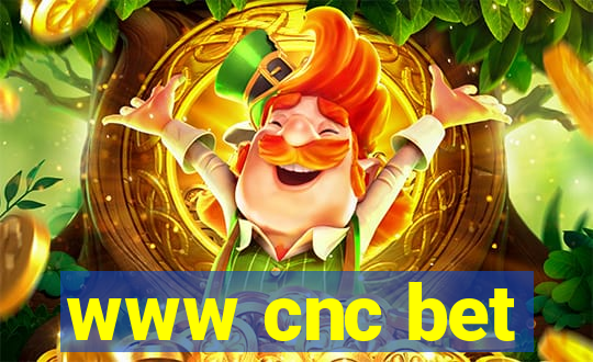 www cnc bet