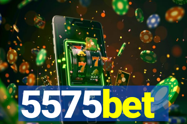 5575bet