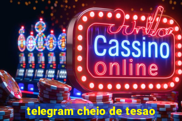 telegram cheio de tesao