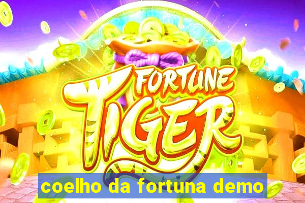 coelho da fortuna demo