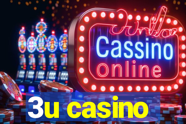 3u casino