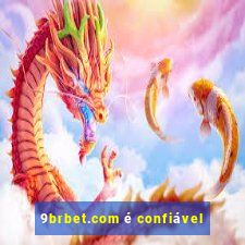 9brbet.com é confiável