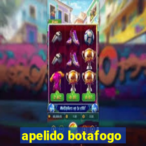 apelido botafogo