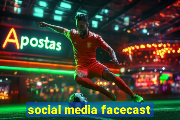 social media facecast