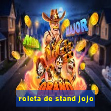 roleta de stand jojo