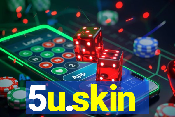 5u.skin