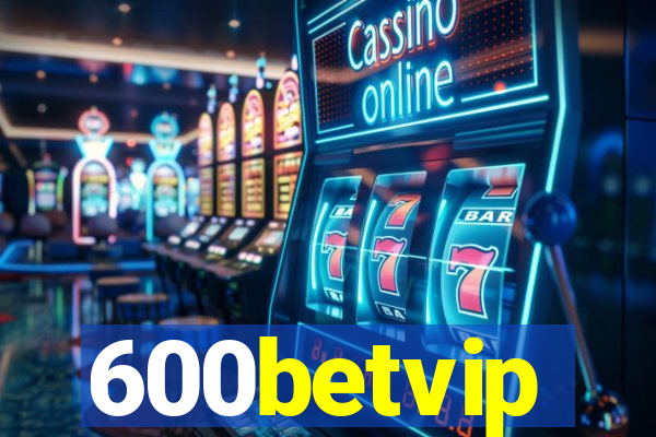 600betvip