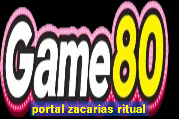 portal zacarias ritual