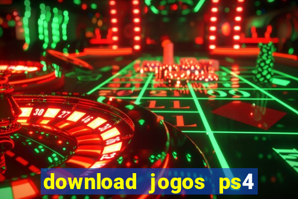 download jogos ps4 pkg pt-br