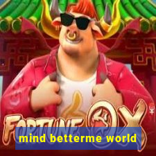 mind betterme world