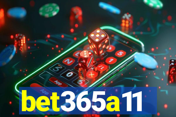 bet365a11