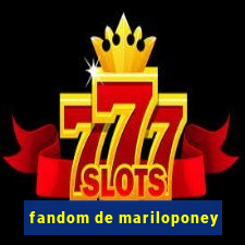 fandom de mariloponey