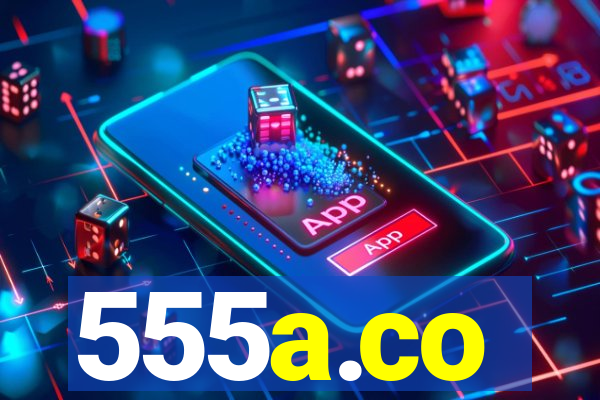 555a.co