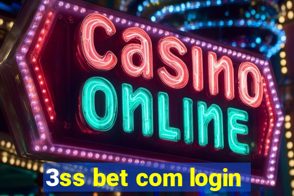 3ss bet com login