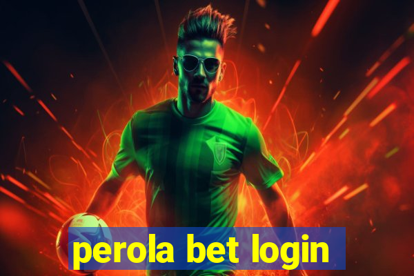 perola bet login