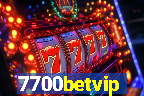 7700betvip