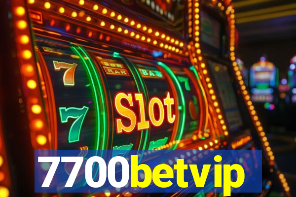 7700betvip