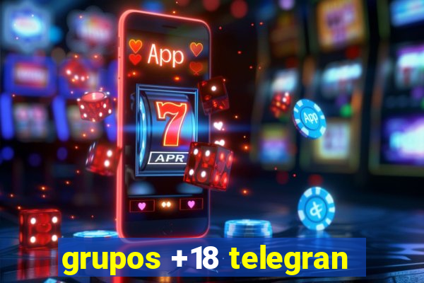 grupos +18 telegran