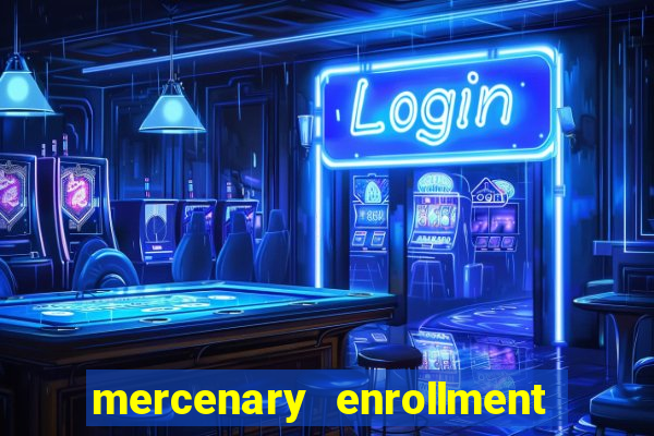 mercenary enrollment pt br