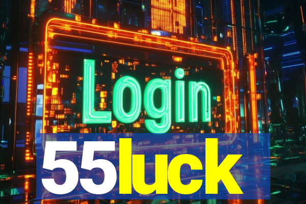 55luck