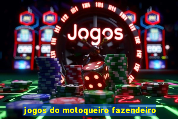 jogos do motoqueiro fazendeiro