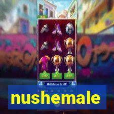 nushemale