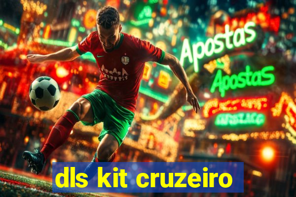 dls kit cruzeiro