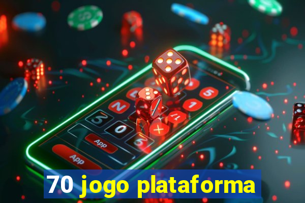 70 jogo plataforma