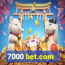 7000 bet.com