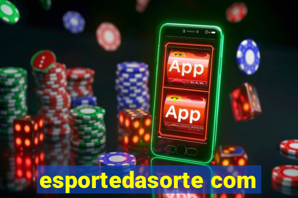 esportedasorte com