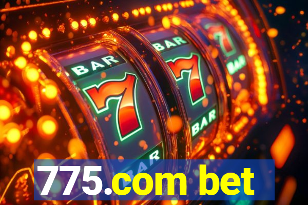 775.com bet