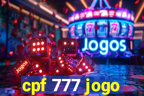 cpf 777 jogo