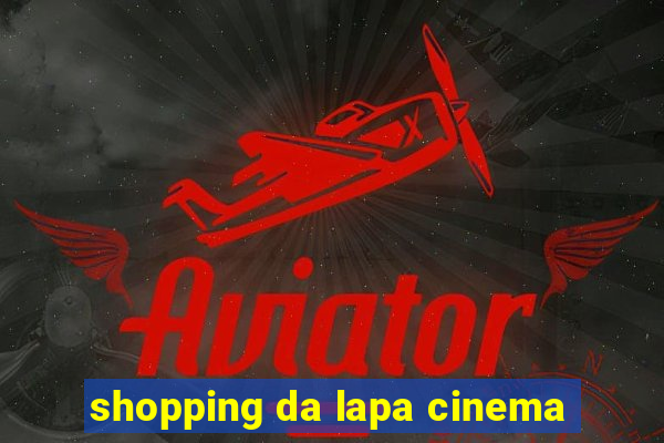 shopping da lapa cinema