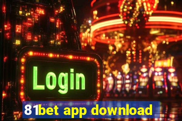 81bet app download