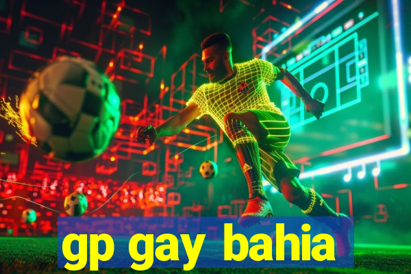 gp gay bahia