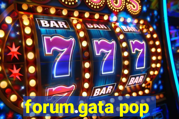 forum.gata pop