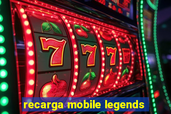 recarga mobile legends