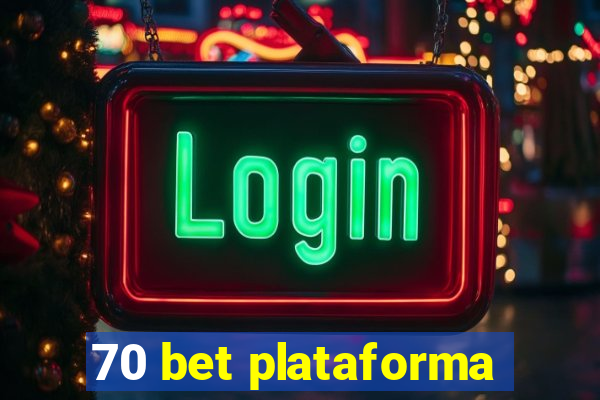 70 bet plataforma