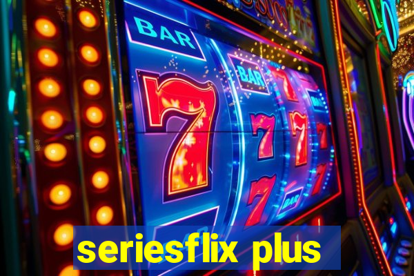 seriesflix plus