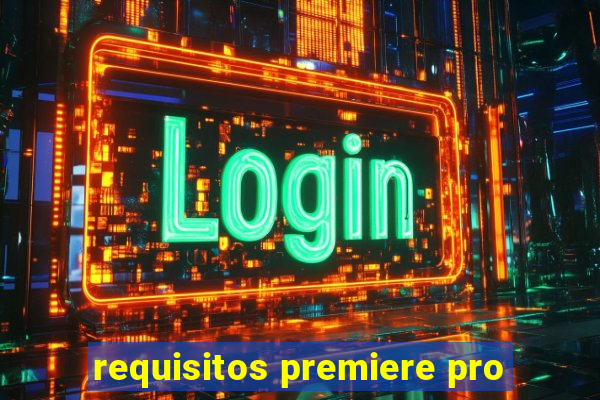 requisitos premiere pro