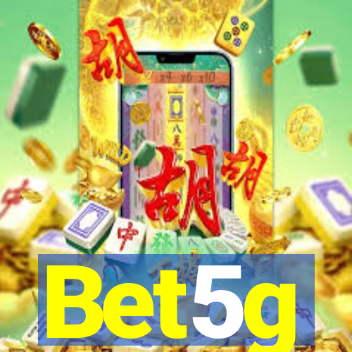 Bet5g