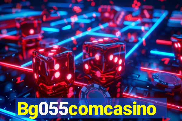 Bg055comcasino