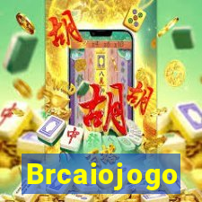 Brcaiojogo