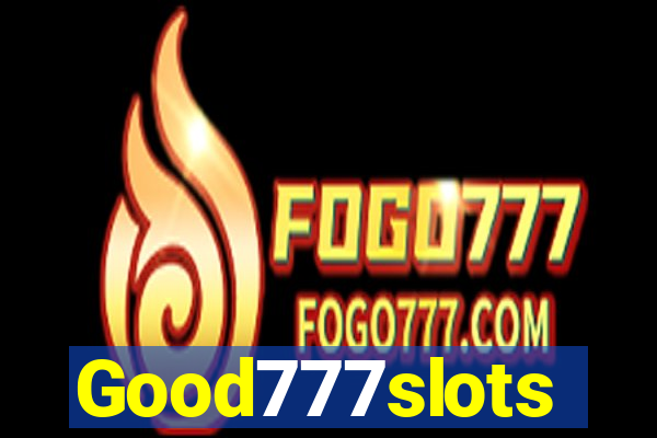 Good777slots