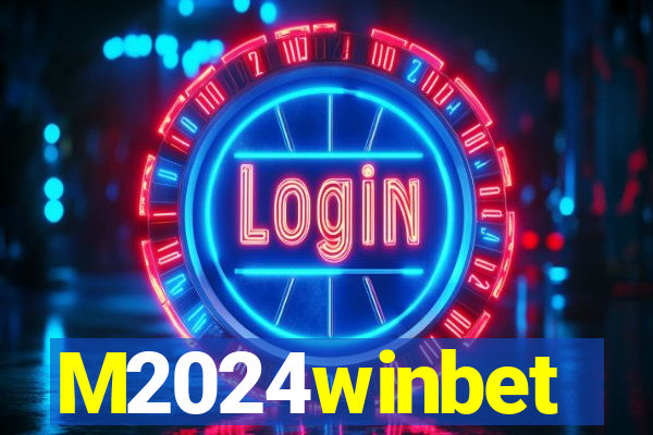 M2024winbet