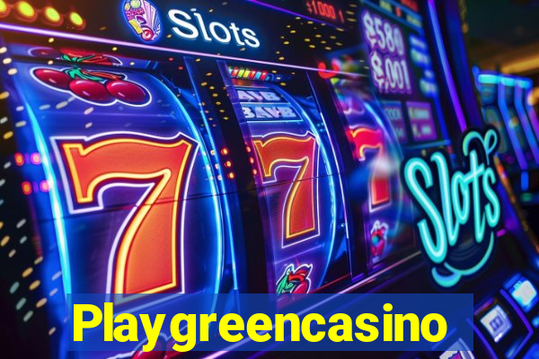 Playgreencasino