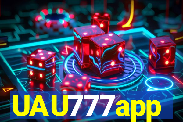 UAU777app