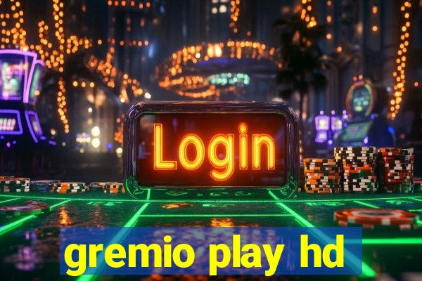 gremio play hd